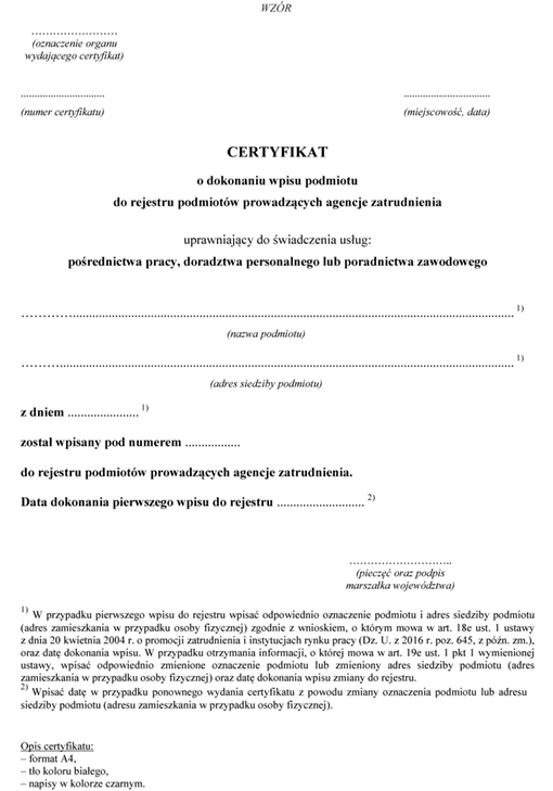 Certyfikat o dokonaniu wpisu podmiotu do rejestru podmiotów prowadzących agencje zatrudnienia uprawniający do świadczenia usług: pośrednictwa pracy, doradztwa personalnego lub poradnictwa zawodowego